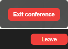 Leave the button = Exit conference